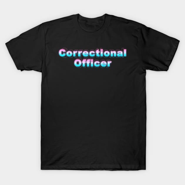 Correctional Officer T-Shirt by Sanzida Design